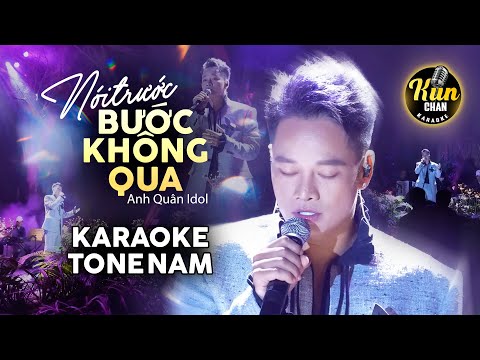 Karaoke Nói Trước Bước Không Qua - Anh Quân Idol | Karaoke Nhạc Trẻ Tone Nam