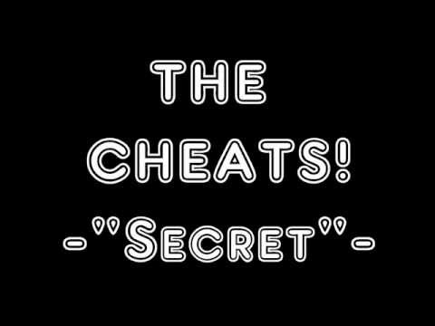 The Cheats! - Secret