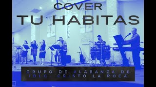 TU HABITAS (COVER)