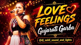Download lagu LOVE ❤️ FEELINGS GUJARATI GARBA || GUJARATI NONSTOP GARBA SONG || DJ SAHIL PRESENTS mp3