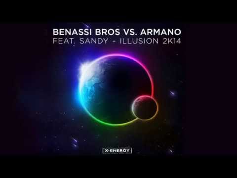 Benassi Bros Vs Armano Feat. Sandy - Illusion 2k14 (Radio Edit) [Official]