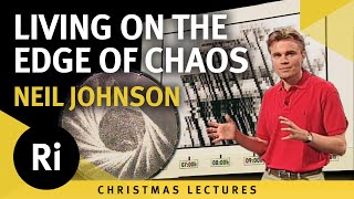 Living on the edge of chaos - Neil Johnson's 1999 Christmas Lectures 4/5