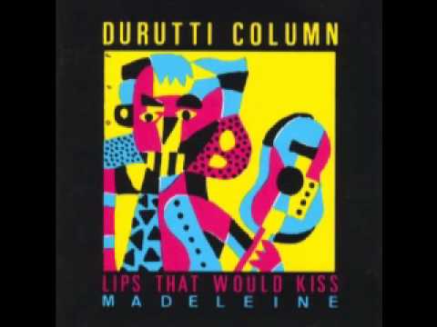 The Durutti Column - La Douleur