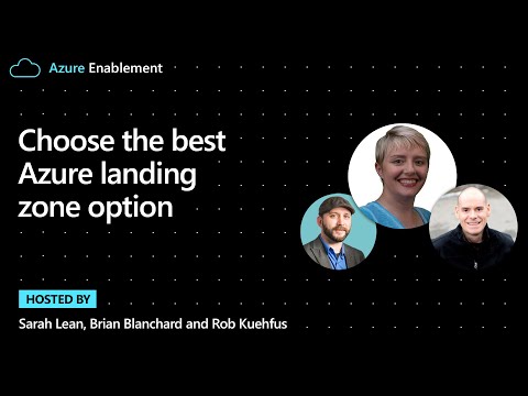 Choose the best Azure landing zone option| Cloud Adoption Framework Series