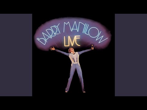 Could It Be Magic/Mandy (Live at the Uris Theatre, New York, NY, 1977)
