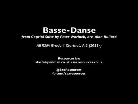 Basse-Danse from Capriol Suite by Peter Warlock, arr. Alan Bullard. (ABRSM Clarinet Grade 4)