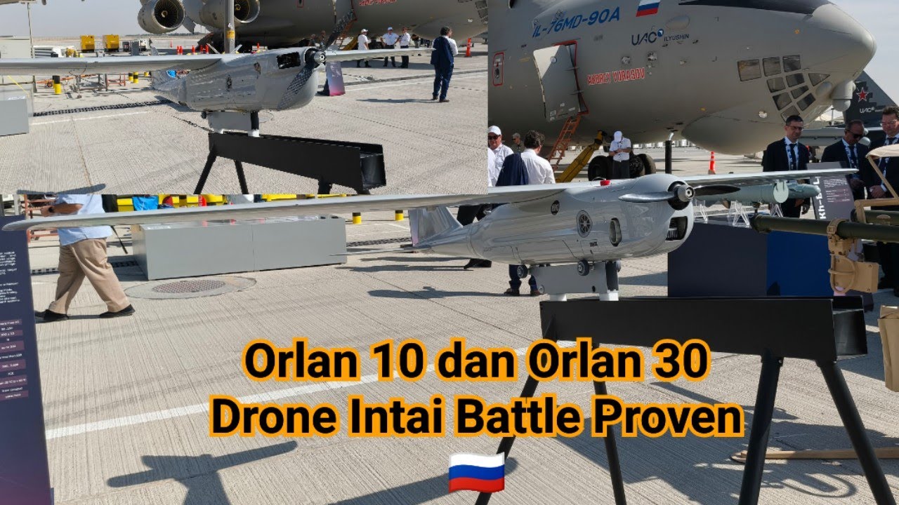 Orlan 10 dan Orlan 30: Drone Intai Battle Proven Rusia 🇷🇺