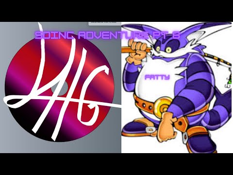 Sonic Adventure pt8 Fat Cat Fishin