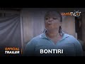 Bontiri Yoruba Movie 2023 | Official Trailer | Showing Next On ApataTV+