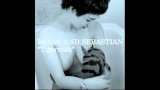 My Wandering Days Are Over - Belle &amp; Sebastian