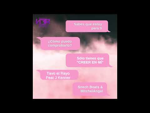 Tavo el Rayo Feat J Kenner - Creer en Mí
