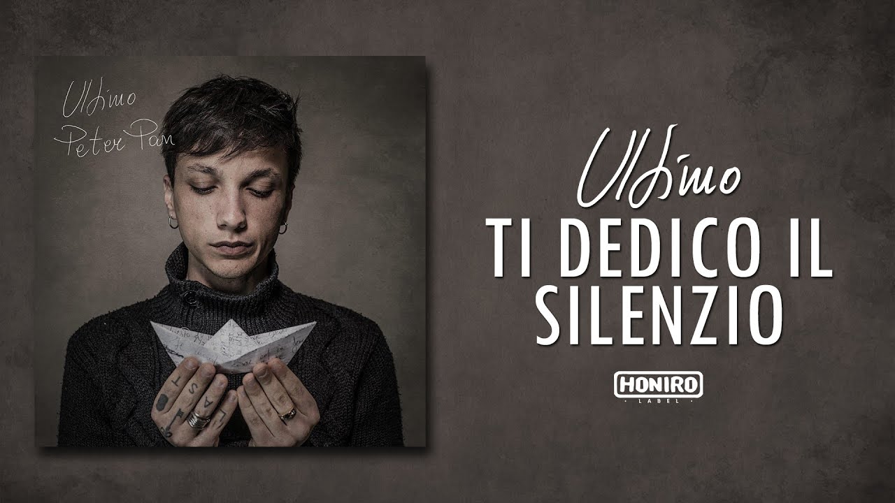 ULTIMO - 10 - TI DEDICO IL SILENZIO