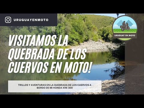 Trillos y aventuras en la Quebrada de los Cuervos a bordo de mi Honda XRE 300 - Uruguay en Moto