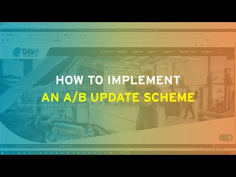 DAVE Embedded Systems / HOW TO - How to implement an A/B update scheme