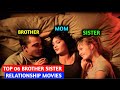 Top 6 New Brother Sister Relationship Movies List Watch Alone Movies