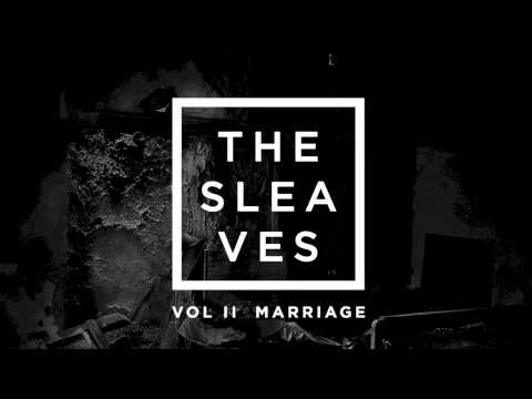 Sleaves Marriage EP Teaser