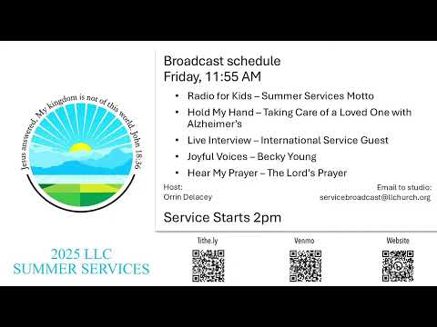 2025 LLC Summer Services - Friday 11:55 AM (studio)
