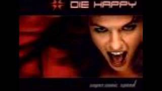 Die Happy - Violent Dreams