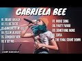 Gabriela Bee Non Stop Songs