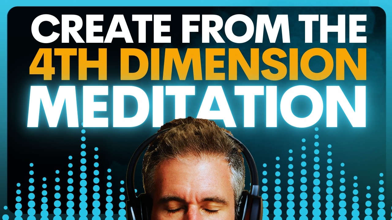 15 Minute (Guided) Meditation – Create From The 4th Dimension