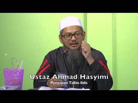 20221127 Ustaz Ahmad Hasyimi : Pengajian Talbis Iblis