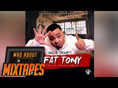 Uncle Chunks ft. Skeng - Intro (Fat Tony) #MadExclusive | MadAboutMixtapes