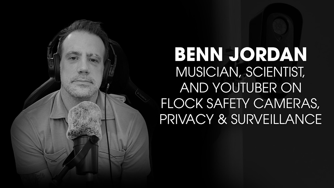 Benn Jordan, Musician, Scientist, and YouTuber on Flock Safety Cameras, Privacy & Surveillance