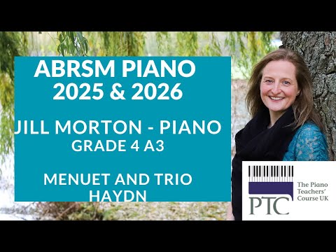 Menuet and Trio - Haydn, ABRSM Grade 4 2025 & 2026 A3 Jill Morton - piano