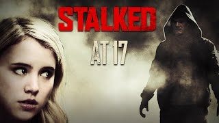 Stalked at 17 Trailer