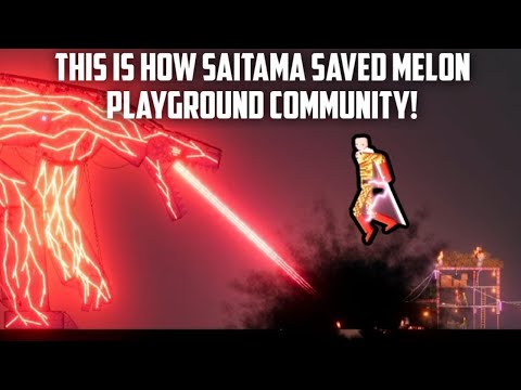 WHEN SAITAMA SAVED THE MELON PLAYGROUND COMMUNITY FROM EVIL MONSTER