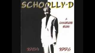 SCHOOLLY D - Saturday Night -  A Gangster's Story (1984 to 1996)