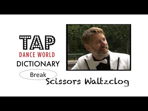 Tap Dance Dictionary / Scissors Waltzclog Break / Tutorial -TDW