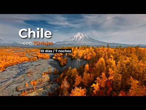 Chile de la Patagonia a los Andes: lo mejor del sur del mundo en un solo viaje