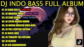 Download lagu DJ INDO BASS FULL ALBUM 2022 - DJ GANG DOLLY | DJ MANGKU PUREL NENG KARAOKEAN KOPLO REMIX TERBARU mp3