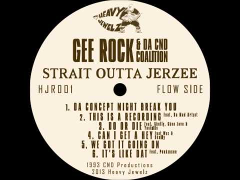 Gee Rock & Da CND Coalition - Strait Outta Jerzee -- LP OUT NOW!