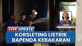 Akibat Korsleting Listrik, Gedung Bapenda Empat Lawang Kebakaran Saat Tengah Malam Buat Panik