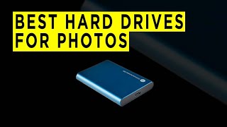 Best External Hard Drives For Photos - Reviews 2020 - Photography PX