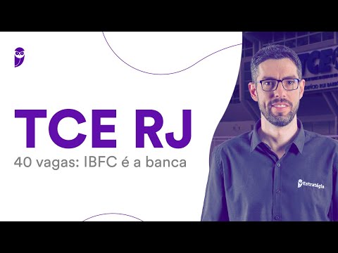 Concurso TCE RJ - 40 vagas: IBFC é a banca