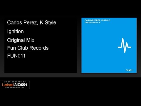 Carlos Perez, K-Style - Ignition (Original Mix)
