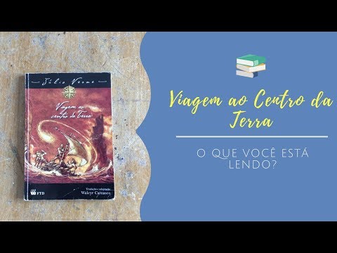 Viagem ao Centro da Terra - Júlio Verne [O que você está lendo?] [resenha de criança]