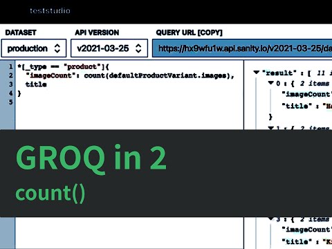 GROQ in 2 - count() function