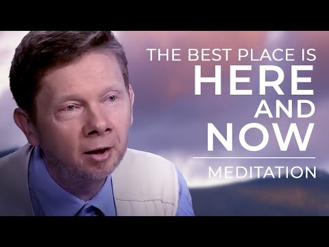 The Best Place to Be Is Here and Now | 20 Minute Meditation with Eckhart Tolle
