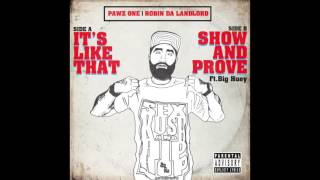 Pawz One & Robin Da Landlord - "It's Like That" OFFICIAL VERSION