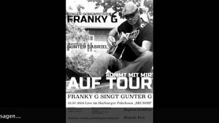 Franky G singt Gunter G : WER EINMAL TIEF IM KELLER SAß