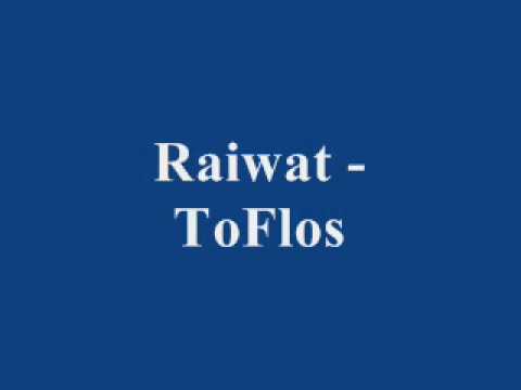 Raiwat-ToFlos.wmv