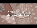 ★ Angel's Song [Lyrics] // Melanie Martinez