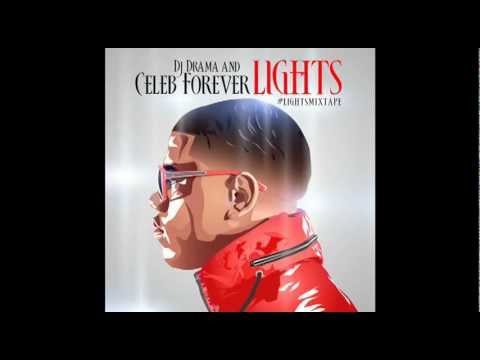 Celeb Forever - "Alive" #LightsMixtape