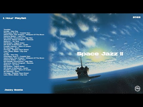 Space Jazz II | Jazzy Beats | 1 Hour Playlist