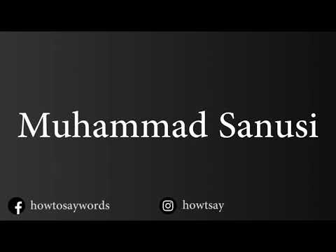 How To Pronounce Muhammad Sanusi