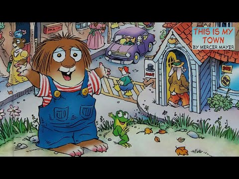 Little Critter Book Read Aloud, This Is My Town - Read Aloud Books For Children